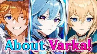 Grand Master Varka!! Every Voice line About Him!! | ft. Eula, Childe, Jean, Kaeya | Genshin Impact