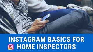 Instagram Basics for Home Inspectors | Spectora