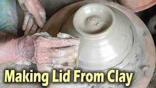 This is How to Make Lid from Clay | Mud Turning into Beautiful Lid