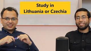 Study in Lithuania or Czechia fees visa scholarship and job comparison