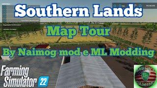 Farming Simulator 22 Southern Lands New Mod Map Tour #Naimog