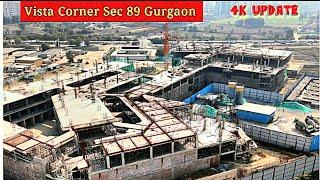 Vista Corner Sec 89 Gurgaon Dec 2024- Retail/Commercial Infrastructure NEW GURGAON