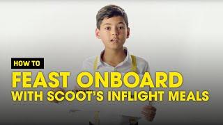 How to Feast On Board with Scoot's Inflight Meals - Scoot