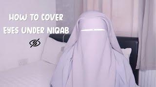 How to cover your eyes while wearing Niqab