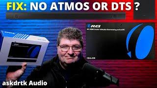 Get ATMOS and DTS WORKING - OREI HDA-939 HDMI Audio Extractor / Scaler