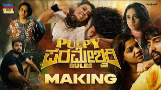 Pulpy Parameshwari Making Video | Directed by JRM | Gowrav Shetty | Shree Bhavya