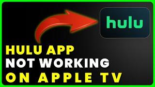 Hulu App Not Working on Apple TV: How to Fix Hulu App Not Working on Apple TV