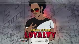 Shawn Storm - Loyalty (Official Audio)