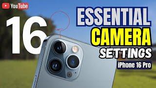 16 Essential Camera Settings for iPhone 16 Pro