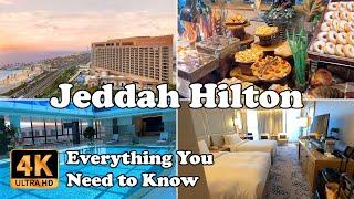 Jeddah Hilton Hotel Saudi Arabia incl. Executive Lounge Everything You Need to Know in 4K