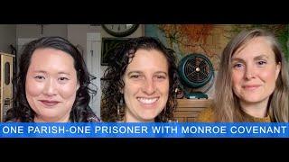 One Parish -  One Prisoner with Monroe Covenant