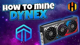 How to mine DYNEX coin