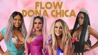 FLOW DONA CHICA - Ana Preta, Cris Piza, Deborah Crespo, Mikaela Saymon (Oficial Video)