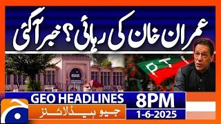 Imran Khan's release? News has arrived | Headlines Geo News 8 PM ( 1st June 2025)