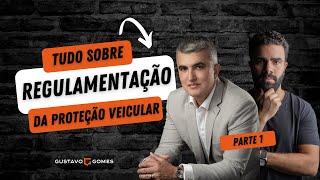 Tudo sobre a regulamentação da proteção veicular - Parte 1