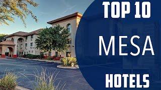 Top 10 Best Hotels to Visit in Mesa, Arizona | USA - English