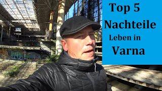 Top 5 Nachteile Leben in Varna | Auswandern Bulgarien