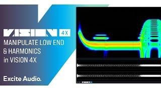 Manipulate Low End & Harmonics with VISION 4X & NOISIA