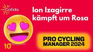 PCM24 Karriere | Ion Izagirre kämpft um Rosa | 10 | Pro Cycling Manager 2024