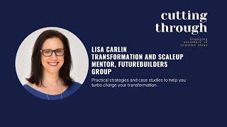 E9 - Lisa Carlin - Practical strategies to help you turbo charge your transformation