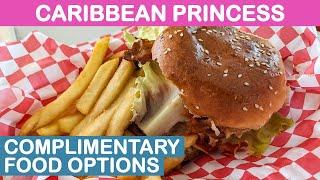 Caribbean Princess: Complimentary Food Options