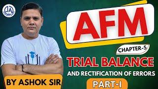 JAIIB 2024 | AFM CHAPTER 5 PART I | Trial Balance & Rectification of Errors | JAIIB WITH ASHOK