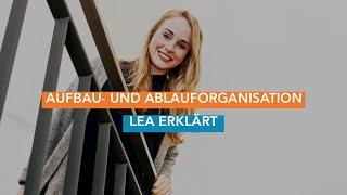 Aufbau- und Ablauforganisation - Lea erklärt