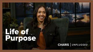 Life of Purpose - Priscilla Ferebee - Charis Unplugged - Season 3 Ep.13