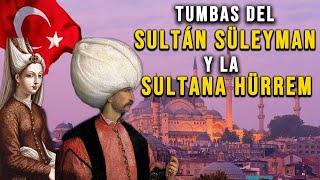 LA JOYA DE ESTAMBUL | MEZQUITA SÜLEYMANIYE (SULEIMAN EL MAGNIFICO Y HURREM)