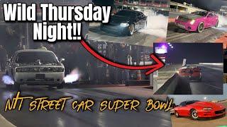 N/T STREET CAR SUPER BOWL | THURSDAY NIGHT TEST AND TUNE COVERAGE