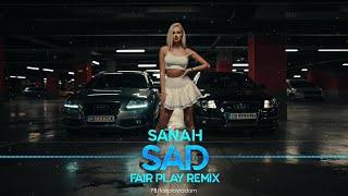 sanah - Sad (FAIR PLAY REMIX)