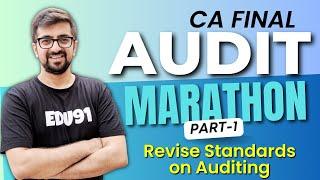 CA Final Audit Marathon Part 1 | Revise Standards on Auditing for ICAI Nov 2024 Exams | Neeraj Arora