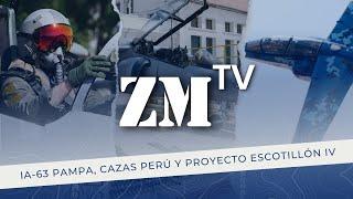 Zona Militar TV - Resumen Semanal: IA-63 Pampa, cazas Perú y Proyecto Escotillón IV