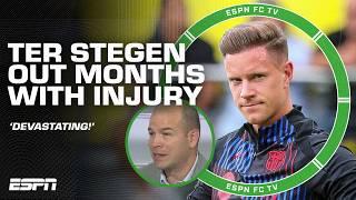 Marc-Andre ter Stegen out for MONTHS with injury  DEVASTATING for Barca! - Ale Moreno | ESPN FC