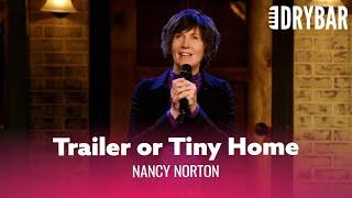 The Difference Between A Trailer And A Tiny Home. Nancy Norton - Full Special