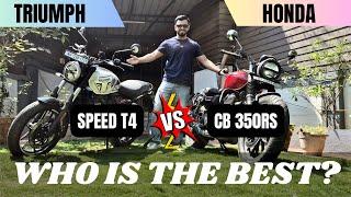 Honda CB350RS vs Triumph Speed T4 | Detailed comparison