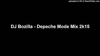 DJ Bozilla - Depeche Mode Mix 2k15