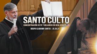 Santo culto - Concentración de Fe y Milagros en New jersey 