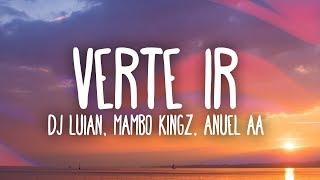 Dj Luian, Mambo Kingz, Anuel Aa - Verte Ir (Letra) Ft. Darell, Nicky Jam, Brytiago