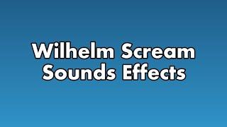 Wilhelm Scream - Sound Effects + Download Link