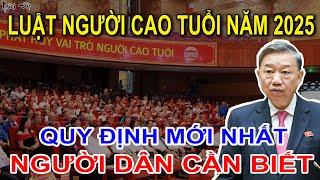 Luật Người Cao Tuổi Năm 2025 Quy Định Mới Nhất Cần Biết