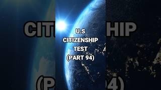 U.S Citizenship Test Part 94 - Can You Answer These USA Quiz Questions? #quiz #uscitizenship #fyp