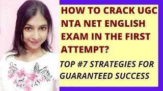 How to Crack UGC NTA NET English Exam in the First Attempt? 7 strategies to crack UGC NET English