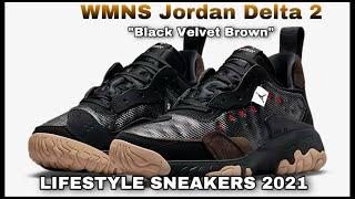 JORDAN DELTA 2 WMNS “Black Velvet Brown” Detailed look & price kicks