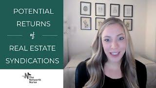 Potential Returns of Real Estate Syndications