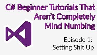 C# Tutorial | Setting Up Visual Studio 2017