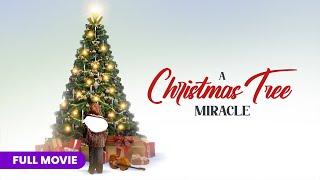 A Christmas Tree Miracle | FULL MOVIE