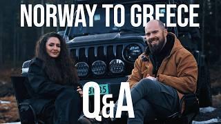 Overlanding Norway to Greece - Q&A