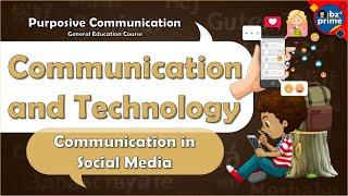 COMMUNICATION AND TECHNOLOGY