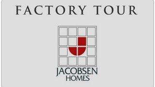 Jacobsen Homes Factory Tour